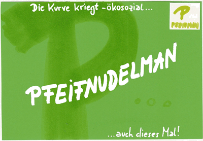 Pfeifnudelman und die Grünen